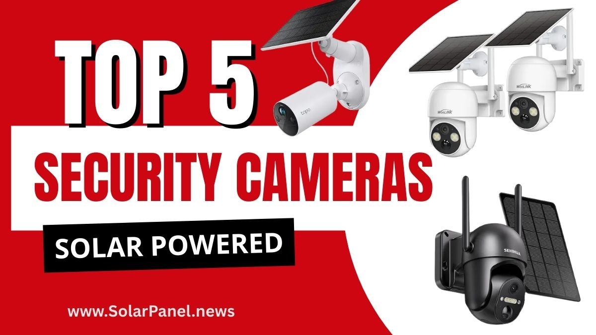 Best 5 solar-powered security cameras 2025 setup outside home with solar panel and motion detection feature