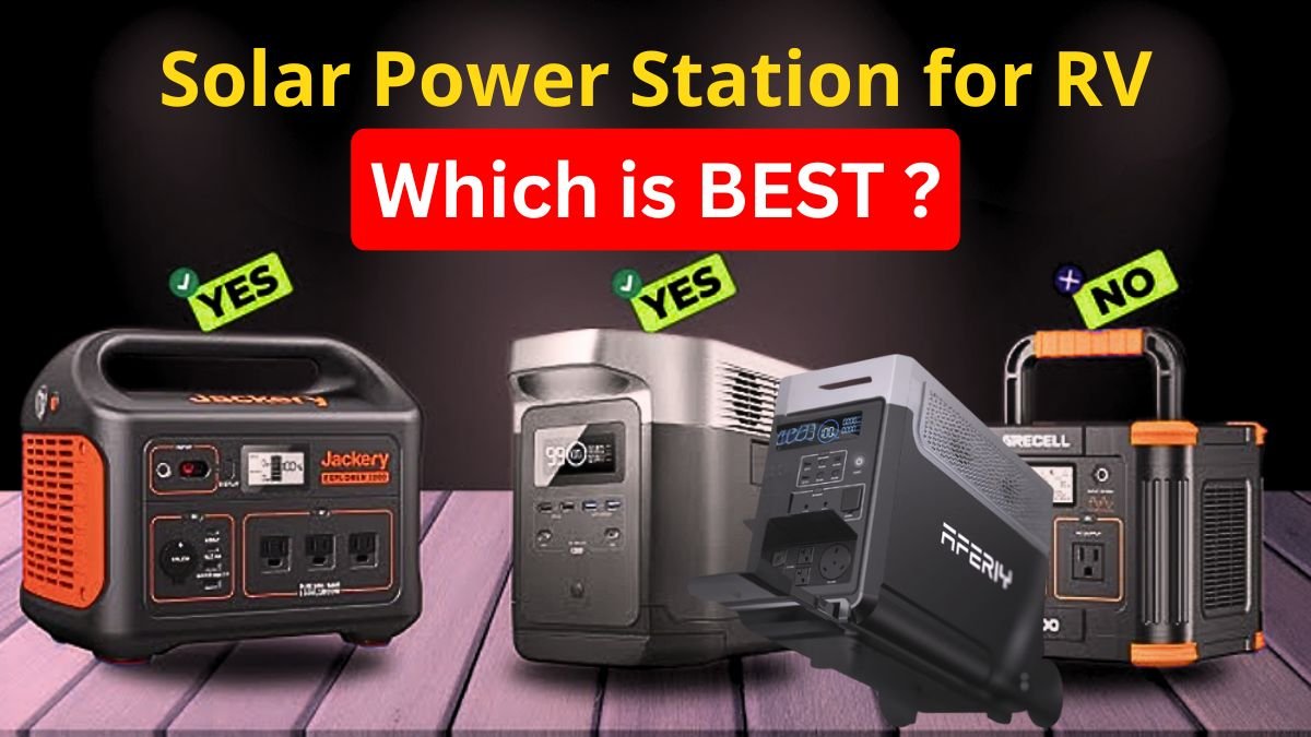 5 Best solar power stations for RV camping setup, Which One is the Best