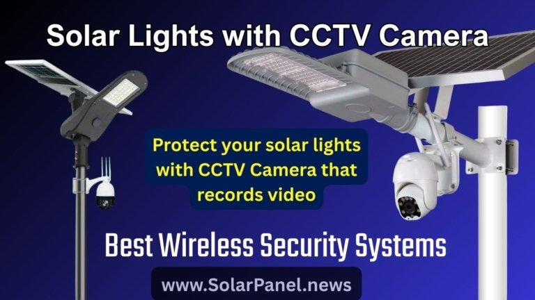 Solar Lights with CCTV Camera. Best Wireless Security Systems