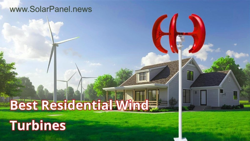 5 Highest Rated Residential Wind Turbines for Reliable Home Power 1 The top highest rated residential wind turbines installed at a modern home