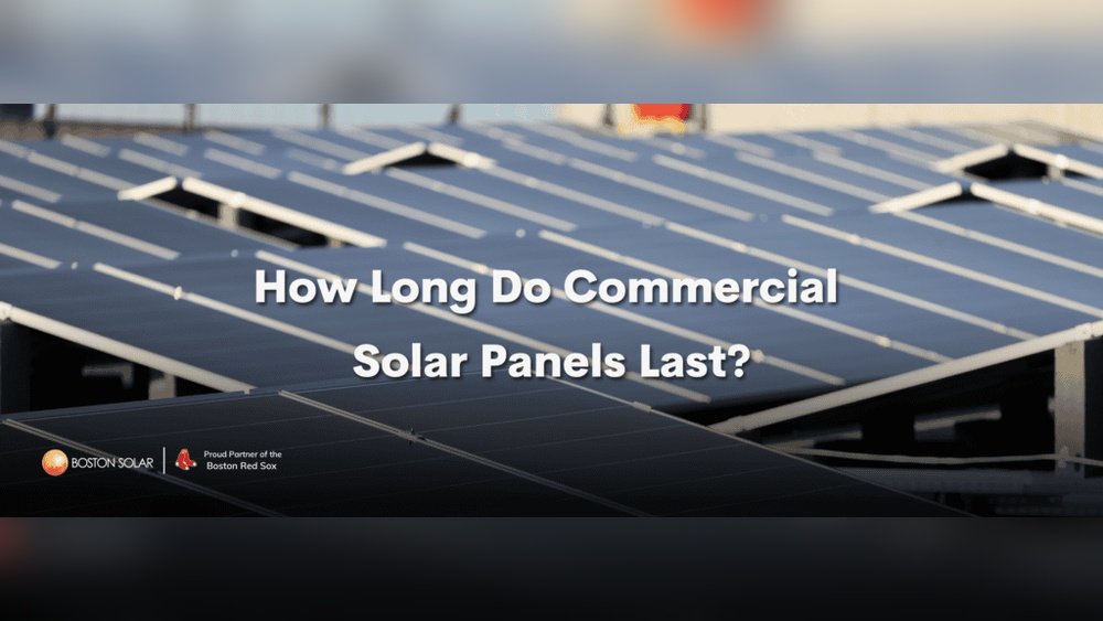 how long do commercial solar panels last.jpg